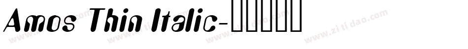 Amos Thin Italic字体转换